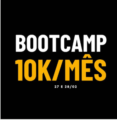 Bootcamp 10k/mês