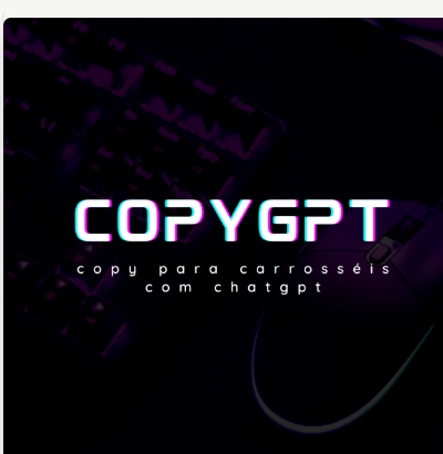 Copy para Carrosséis com ChatGPT