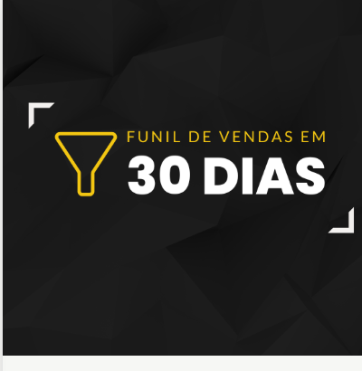 Funil em 30 Dias